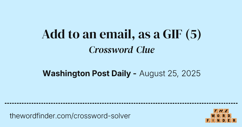 Add to an email, as a GIF crossword clue image