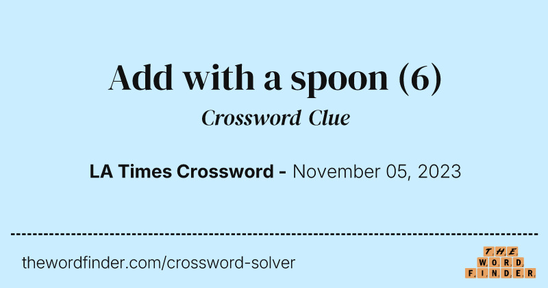 Add with a spoon crossword clue image