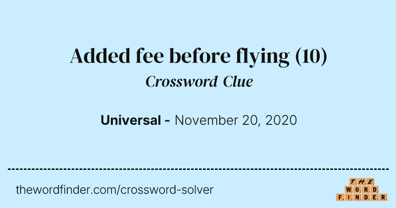 Added fee before flying crossword clue image