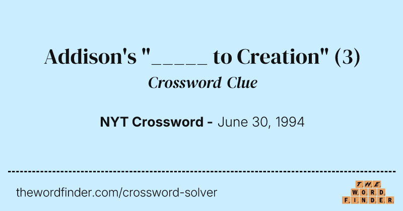 Addison's "_____ to Creation" crossword clue image