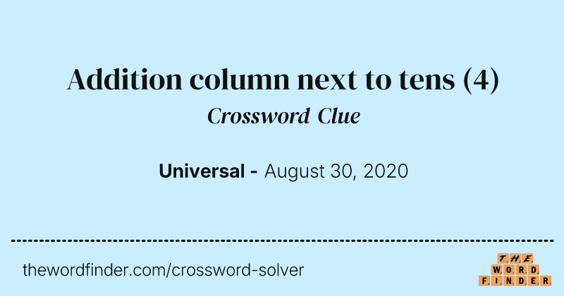 Addition column next to tens crossword clue image
