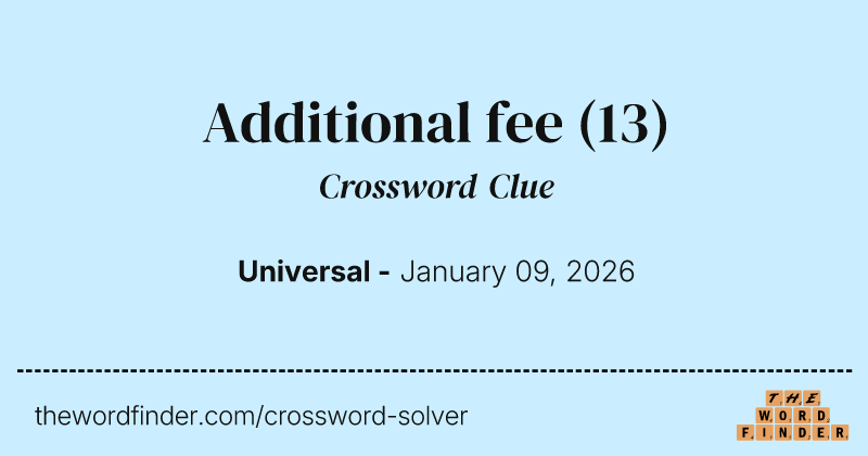 Additional fee crossword clue image