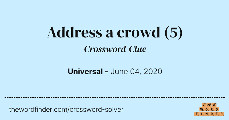 Address a crowd crossword clue image