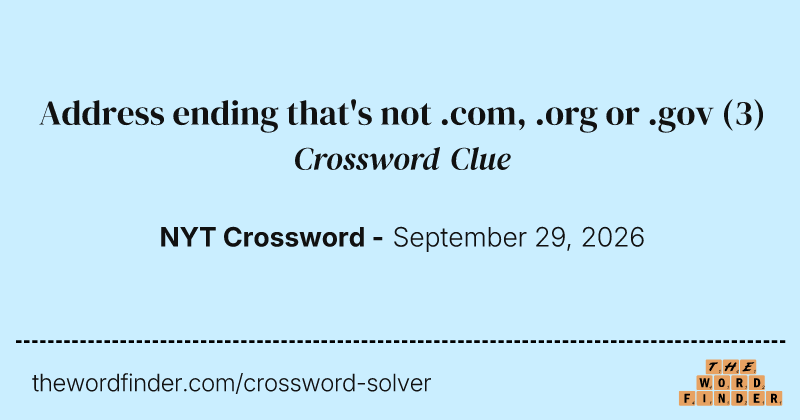 Address ending that's not .com, .org or .gov crossword clue image