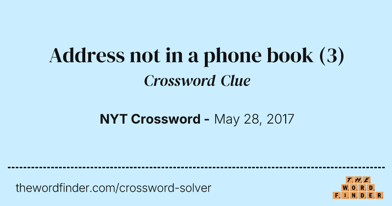 Address not in a phone book crossword clue image
