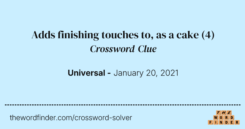 Adds finishing touches to, as a cake crossword clue image