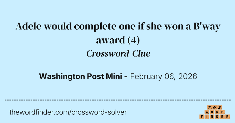 Adele would complete one if she won a B'way award crossword clue image