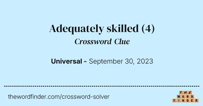 Adequately skilled crossword clue image
