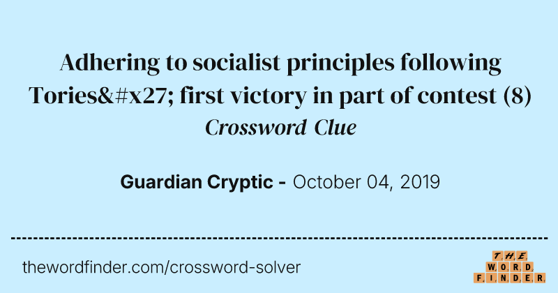 Adhering to socialist principles following Tories' first victory in part of contest crossword clue image