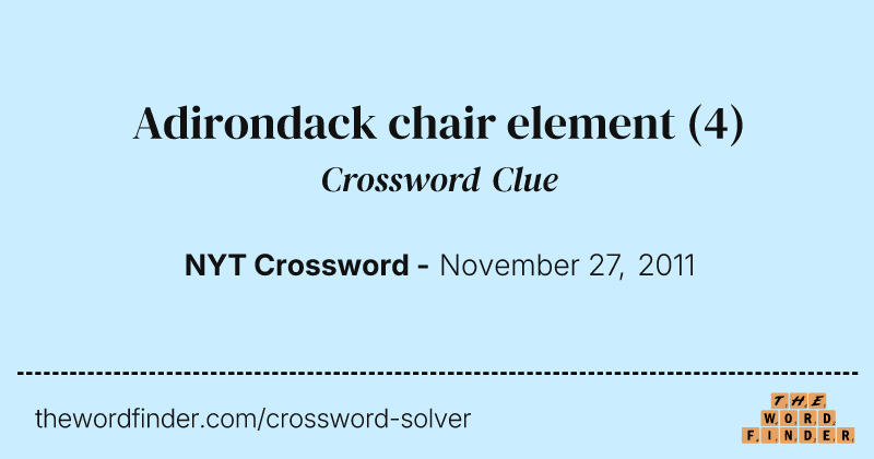 Adirondack chair element crossword clue image
