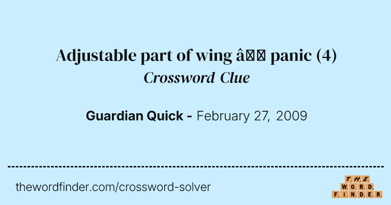 Adjustable part of wing — panic crossword clue image