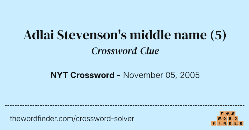 Adlai Stevenson's middle name crossword clue image