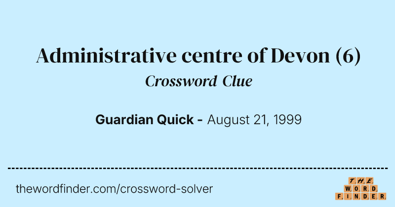 Administrative centre of Devon crossword clue image