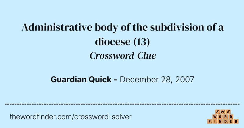 Administrative body of the subdivision of a diocese crossword clue image