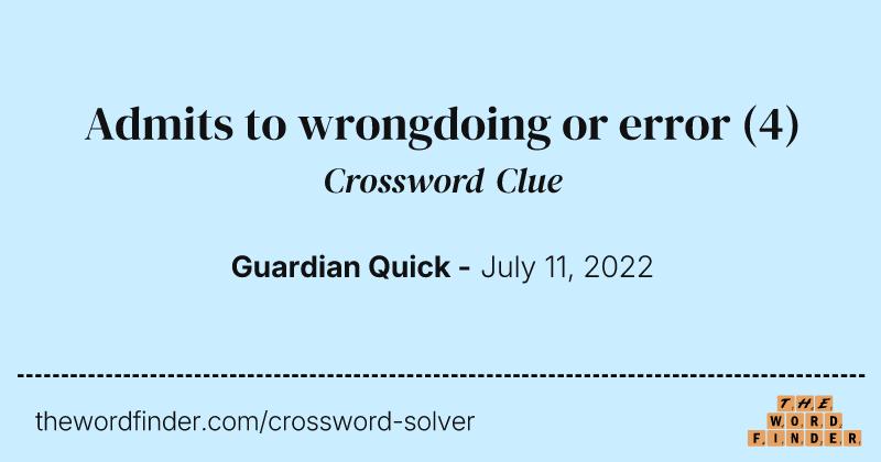 Admits to wrongdoing or error crossword clue image