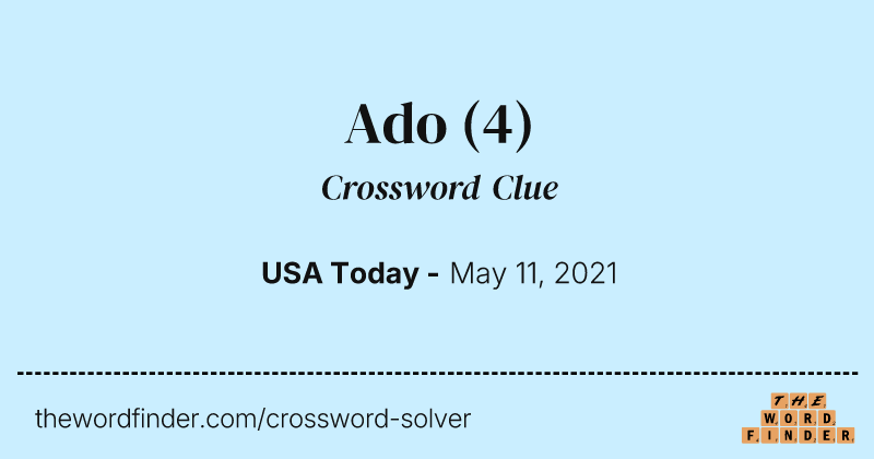 Ado crossword clue image