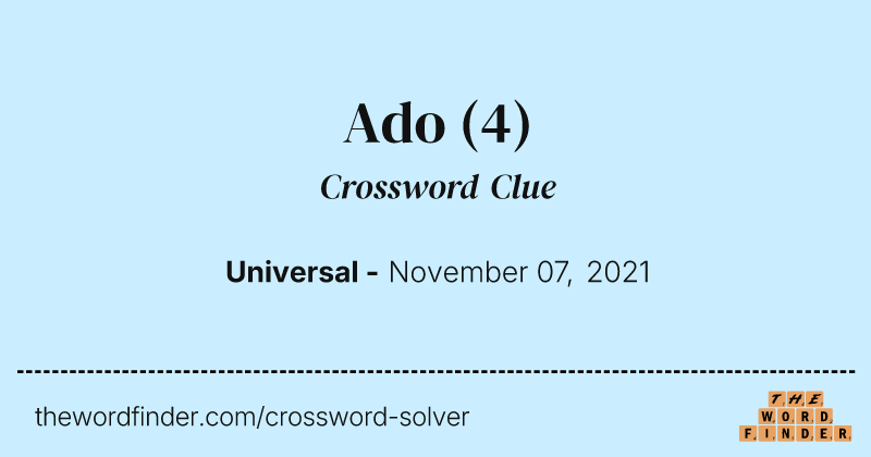 Ado crossword clue image