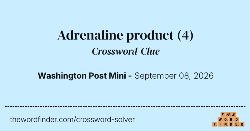 Adrenaline product crossword clue image