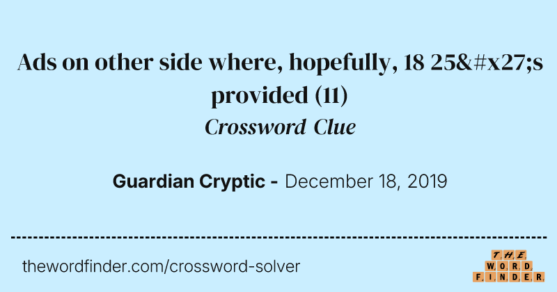 Ads on other side where, hopefully, 18 25's provided crossword clue image