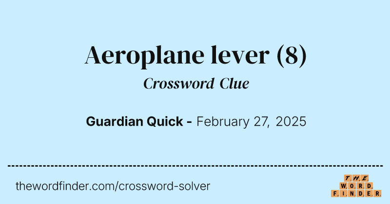 Aeroplane lever crossword clue image