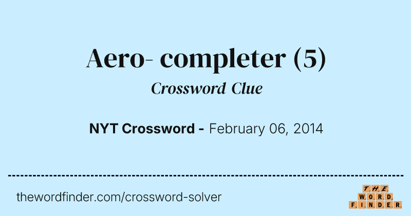Aero- completer crossword clue image