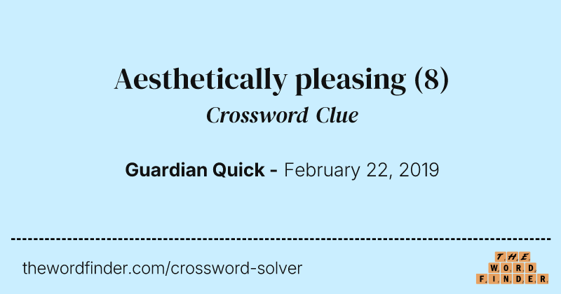 Aesthetically pleasing crossword clue image