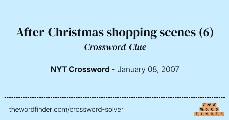 After-Christmas shopping scenes crossword clue image