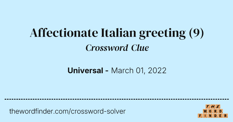 Affectionate Italian greeting crossword clue image