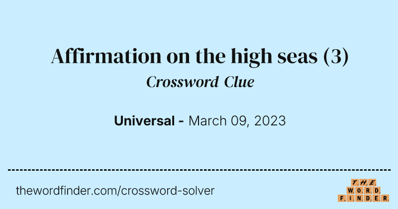 Affirmation on the high seas crossword clue image