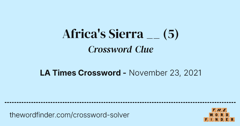 Africa's Sierra __ crossword clue image
