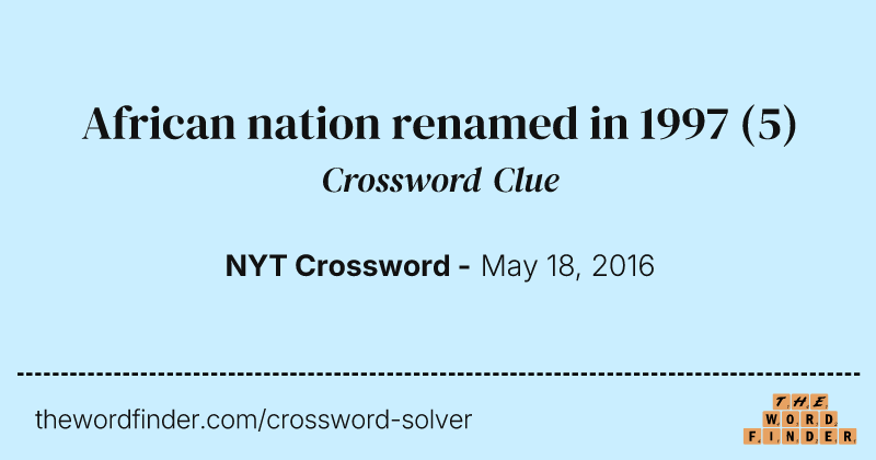 African nation renamed in 1997 crossword clue image