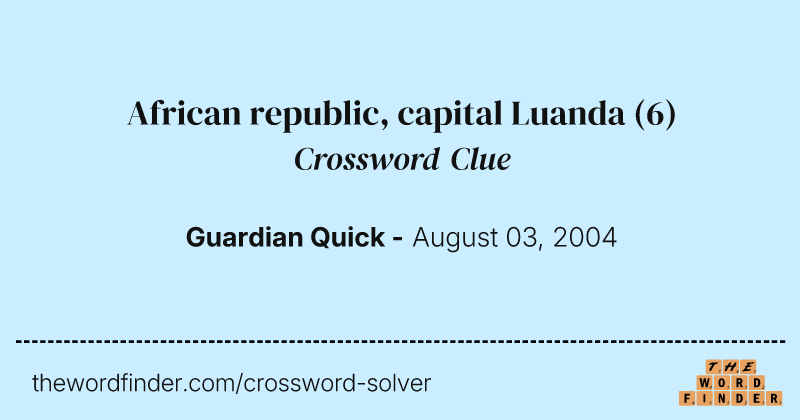 African republic, capital Luanda crossword clue image