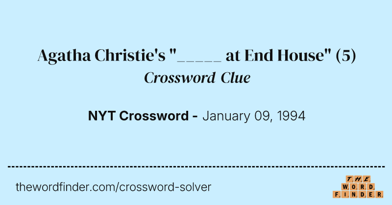 Agatha Christie's "_____ at End House" crossword clue image