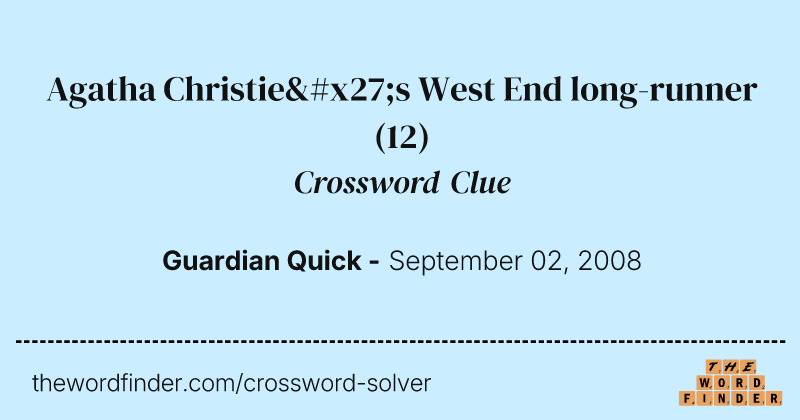 Agatha Christie's West End long-runner crossword clue image