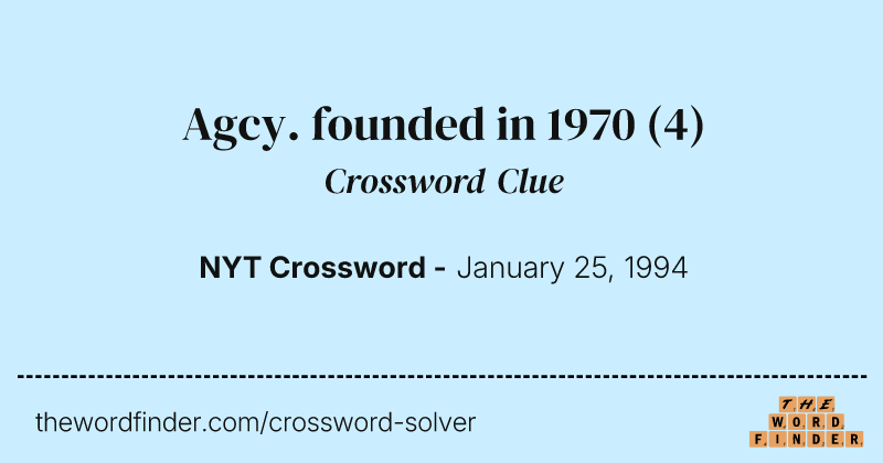 Agcy. founded in 1970 crossword clue image