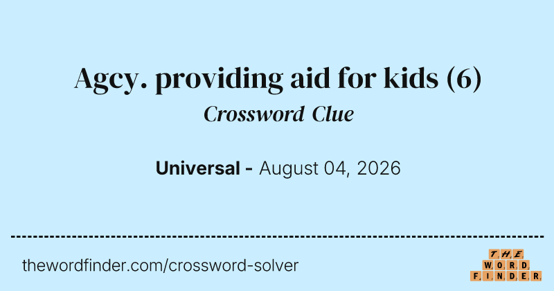 Agcy. providing aid for kids crossword clue image