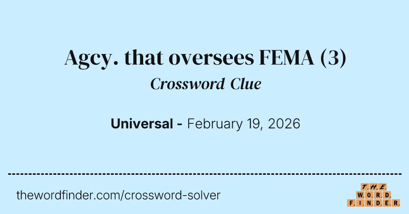 Agcy. that oversees FEMA crossword clue image