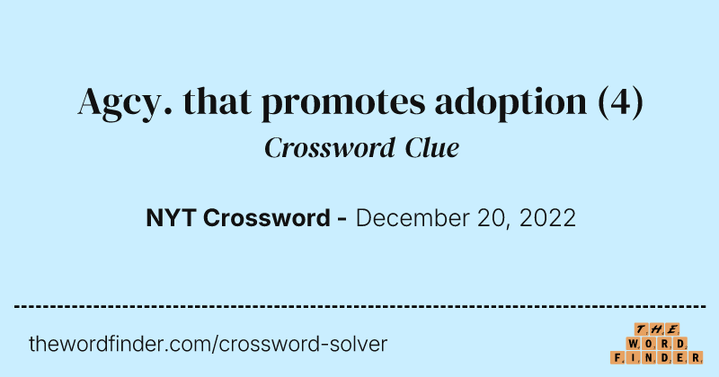 Agcy. that promotes adoption crossword clue image