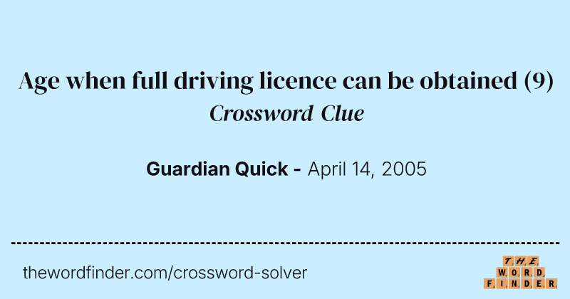 Age when full driving licence can be obtained crossword clue image
