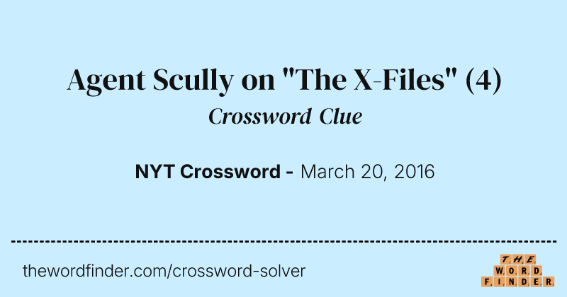 Agent Scully on "The X-Files" crossword clue image