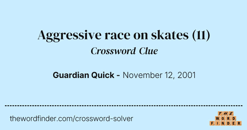Aggressive race on skates crossword clue image