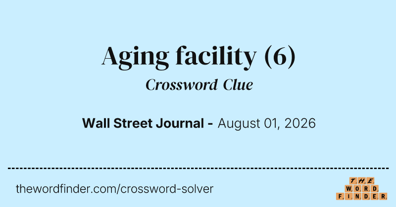 Aging facility crossword clue image