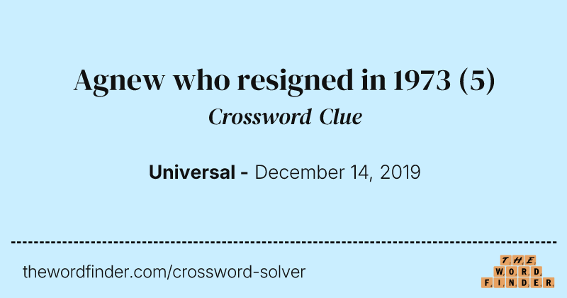 Agnew who resigned in 1973 crossword clue image
