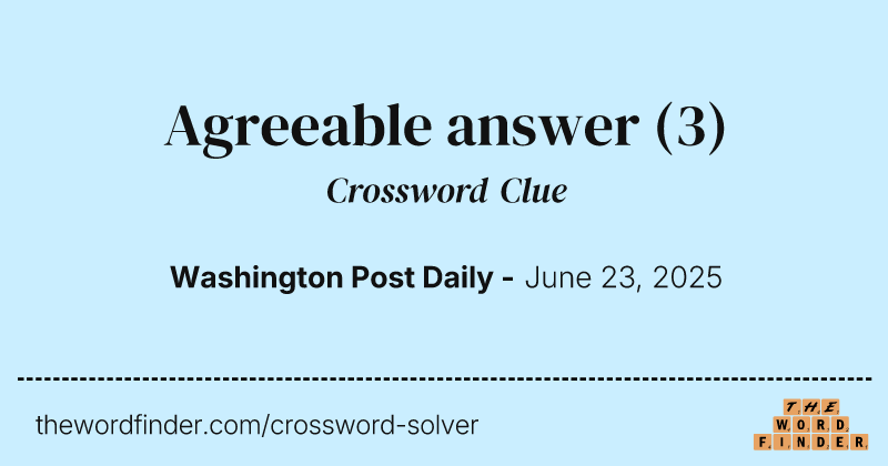 Agreeable answer crossword clue image