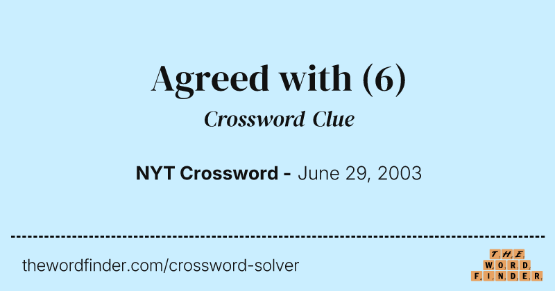 Agreed with crossword clue image