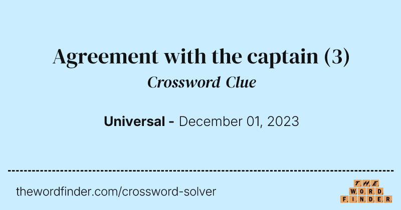 Agreement with the captain crossword clue image
