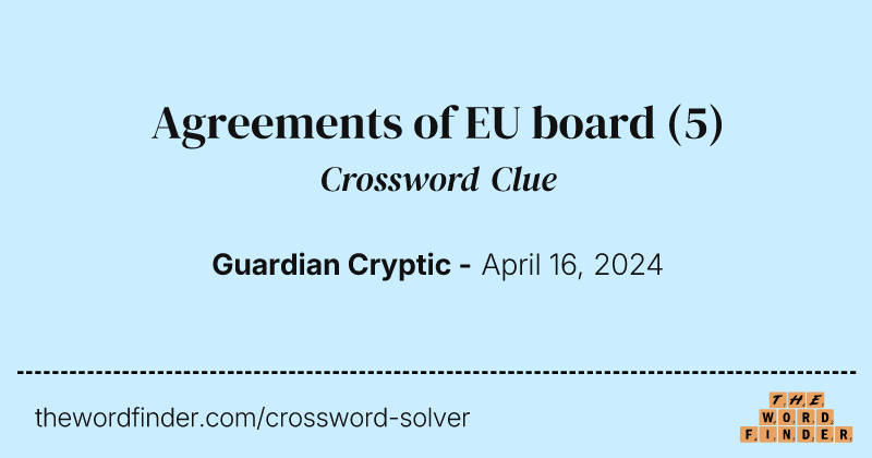 Agreements of EU board crossword clue image