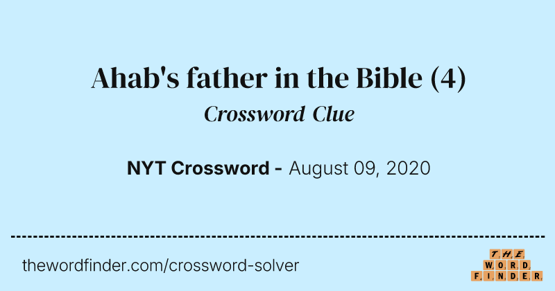 Ahab's father in the Bible crossword clue image