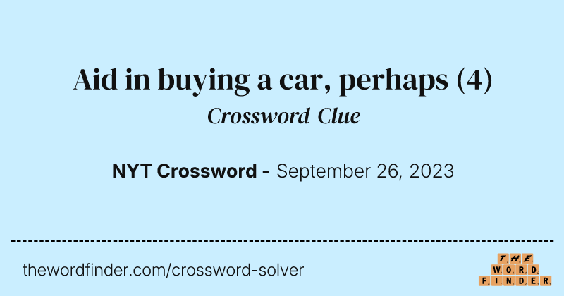 Aid in buying a car, perhaps crossword clue image