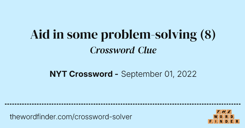 Aid in some problem-solving crossword clue image
